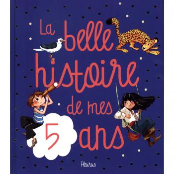 La belle histoire de mes 5 ans