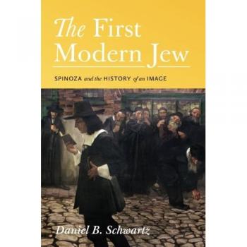 Schwartz, Daniel B.: The First Modern Jew