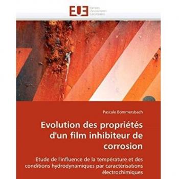 Evolution des propriétés d'un film inhibiteur de corrosion: Etude de l'influence de la température et des conditions hydrodynamiques par caractérisations électrochimiques