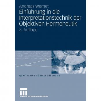 Einführung in die Interpretationstechnik der Objektiven Hermeneutik