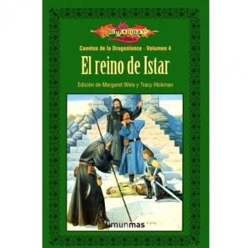 Cuentos de la Dragonlance nº 04/06 El Reino de Istar: Cuentos de Dragonlance. Volumen 4 (D&D Dragonlance)