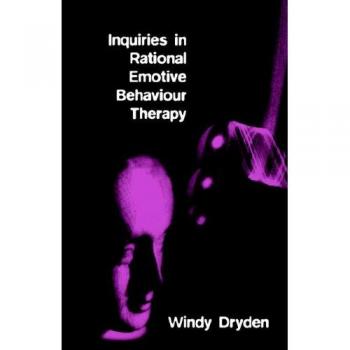 Inquiries in Rational Emotive Behaviour Therapy