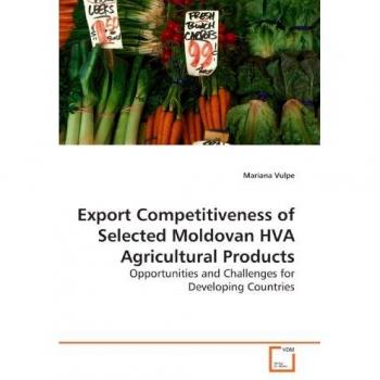 Export Competitiveness of Selected Moldovan HVA Agricultural Products