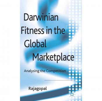 Darwinian Fitness in the Global Marketplace: Analysing the Competition