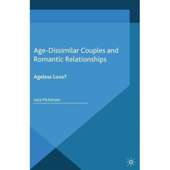 Age-Dissimilar Couples and Romantic Relationships