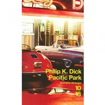 Dick, Philip K. Pacific Park