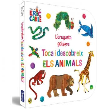 L'erugueta golafre Toca i descobreix els animals