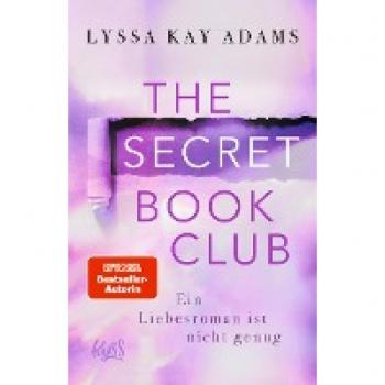 The Secret Book Club – Ein Liebesroman ist nicht genug (The Secret Book Club-Reihe, Band 4)