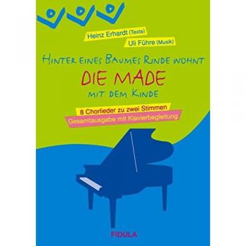 Die Made: Gesamtausgabe mit Klavierbegleitung