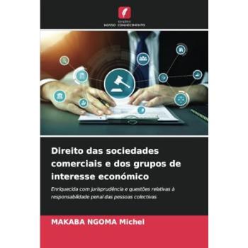 Michel, Makaba Ngoma: Direito das sociedades comerciais e dos grupos de interesse económico