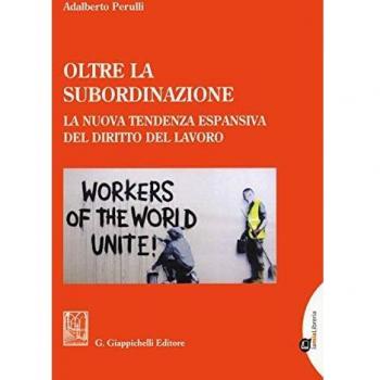 Oltre la subordinazione. La nuova tendenza espansiva del diritto ...
