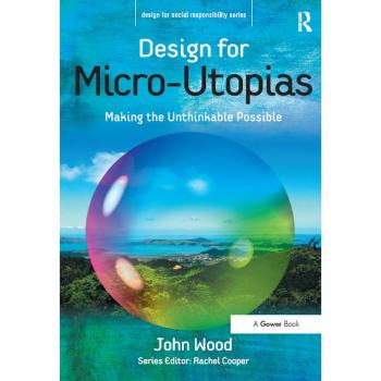 Design for Micro-Utopias