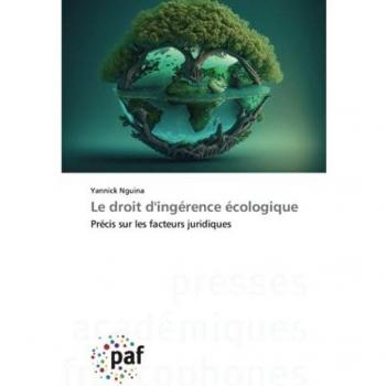 Le droit d'ingérence écologique: Précis sur les facteurs juridiques