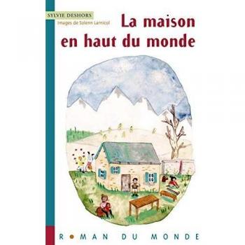 La maison en haut du monde
