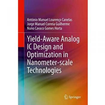 Yield-Aware Analog IC Design and Optimization in Nanometer-scale Technologies