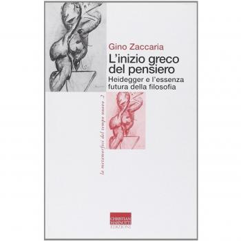 L' inizio greco del pensiero. Heidegger e l'essenza futura della filosofia