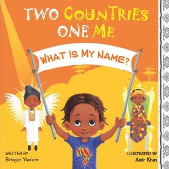 Two Countries One Me - What Is My Name?