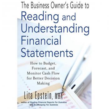 The Business Owners Guide to Reading and Understanding Financial Statements by Lita University of Phoenix Epstein