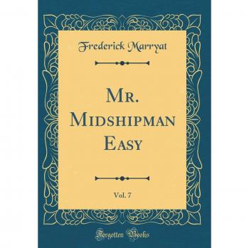 Mr. Midshipman Easy, Vol. 7