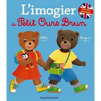 L'imagier de Petit Ours Brun : Anglais-Français