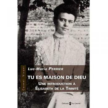 Tu es maison de Dieu