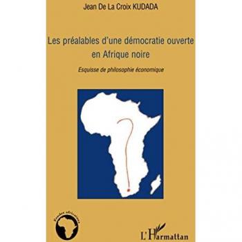 Les préalables d'une démocratie ouverte en Afrique noire
