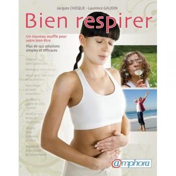 Bien Respirer - Un Nouveau Souffle Pour Votre Bien-Être