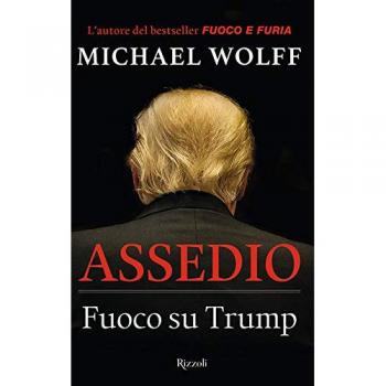 Assedio. Fuoco su Trump