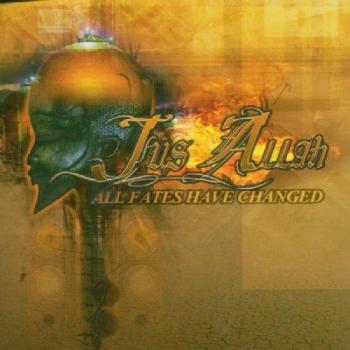 Jus Allah - All Fates Have Changed (Jedi Mind Tricks)
