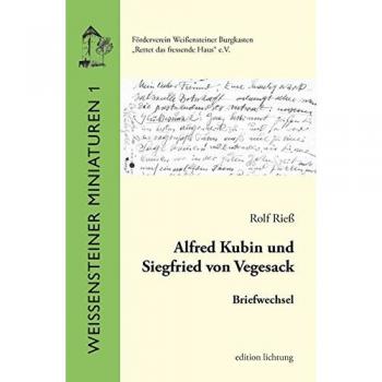 Alfred Kubin und Siegfried von Vegesack: Briefwechsel