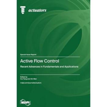 Active Flow Control: Recent Advances in Fundamentals and Applications