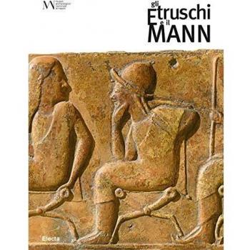 Gli etruschi e il Mann