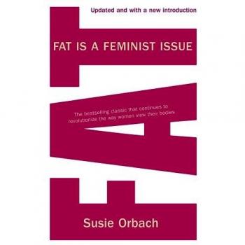 Fat Is a Feminist Issue