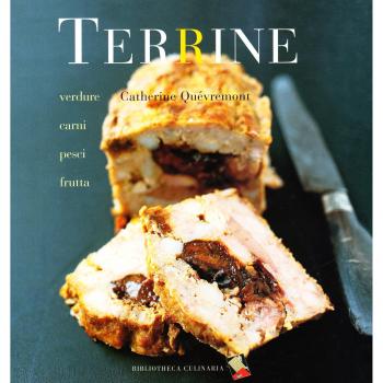 Terrine. Verdure, carni, pesci, frutta