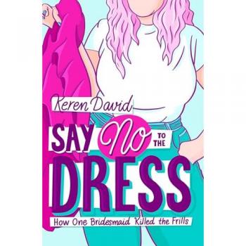 Say no to the dress.