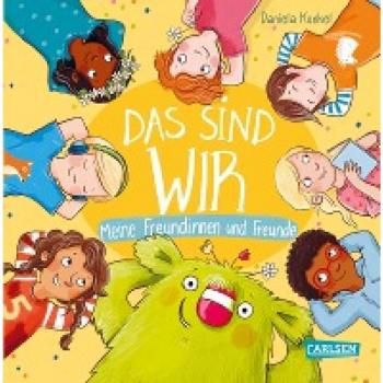 Kunkel, Daniela: Das sind WIR. Meine Freundinnen und Freunde