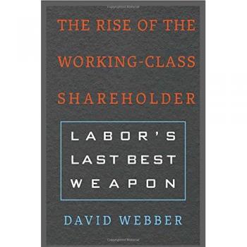 The Rise Of The Working-Class Shareholder: Labor's Last Best Weapon