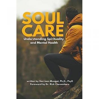 Mungal, Harrison: Soul Care: Understanding Spirituality and Mental Health