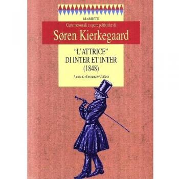 L' attrice di Inter et inter (1848) Søren Kierkegaard