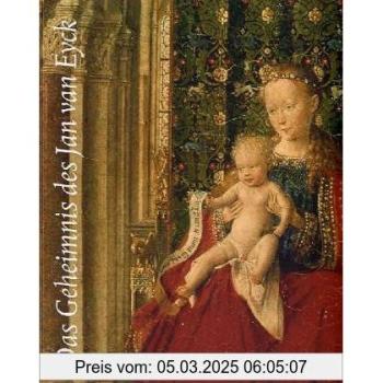 Das Geheimnis des Jan van Eyck. Die frühen niederländischen Zeichnungen und Gemälde in Dresden.