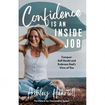 Confidence Is an Inside Job : Conquer Self-Doubt and Embrace God's View of You