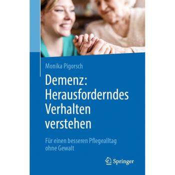 Demenz: Herausforderndes Verhalten verstehen