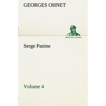 Serge Panine ' Volume 04