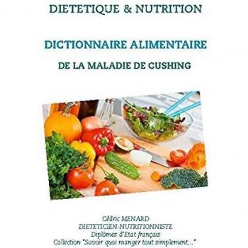 Dictionnaire alimentaire de la maladie de Cushing