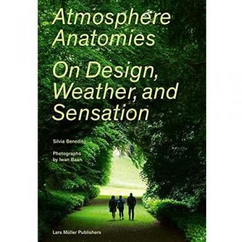 Atmosphere Anatomies: On Design, Weather, and Sensation