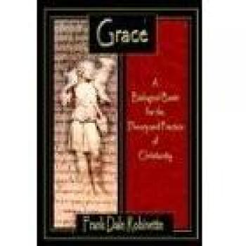 Grace: A Biological Basis for the Theory and Practice of Christianity
