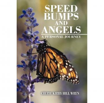Wren, Cherie Kirby Hill: Speed Bumps and Angels
