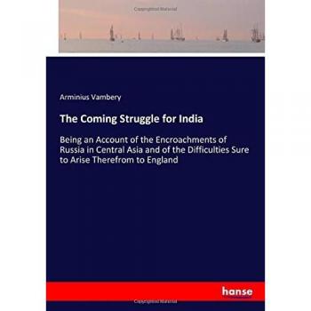 The Coming Struggle for India