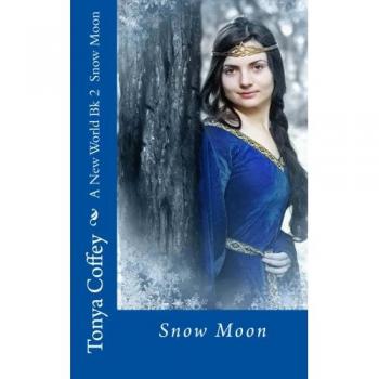 Snow Moon (A New World Series #2)