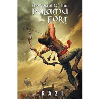 The Secret Of The Palamu Fort